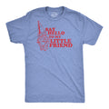 Say Hello To My Little Friend Men's T Shirt