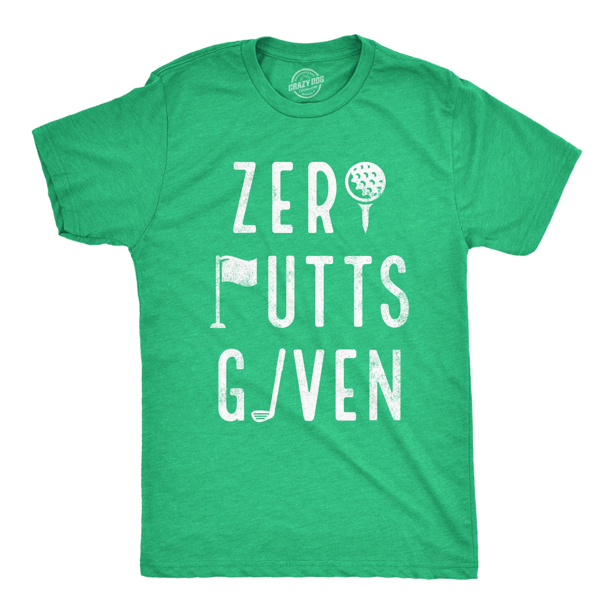 Zero Putts Given Men's T Shirt