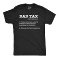 Dad Tax Men's T Shirt