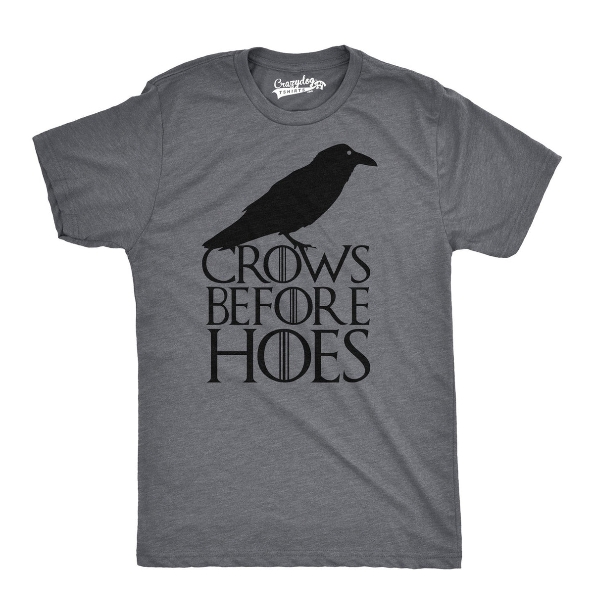 Crows Before Hoes Men's T Shirt