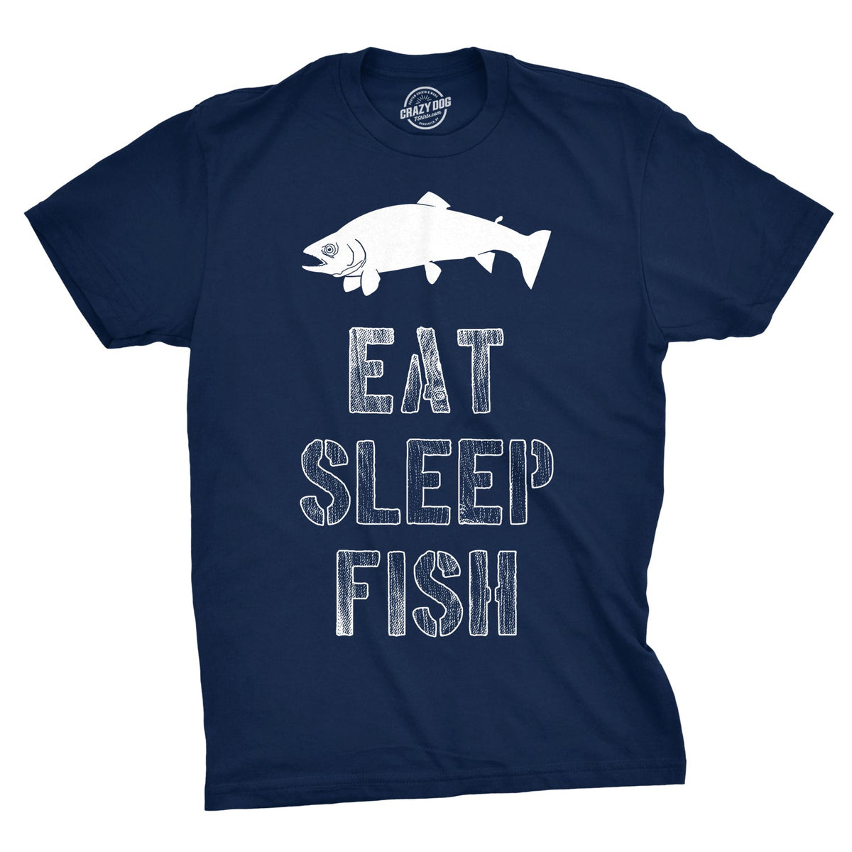 Eat Sleep Fish Men's T Shirt