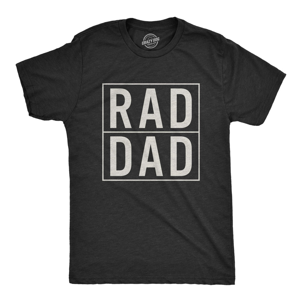 Rad Dad Men's T Shirt