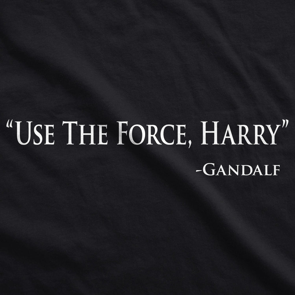 Use The Force Harry Men's T Shirt