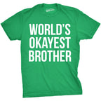 World's Okayest Brother Men's T Shirt