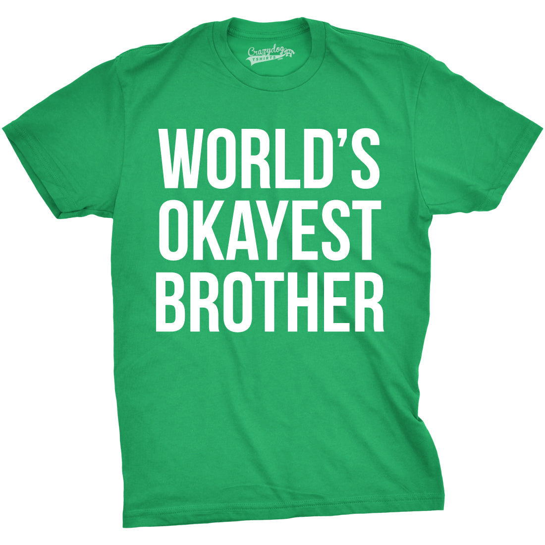 World's Okayest Brother Men's T Shirt